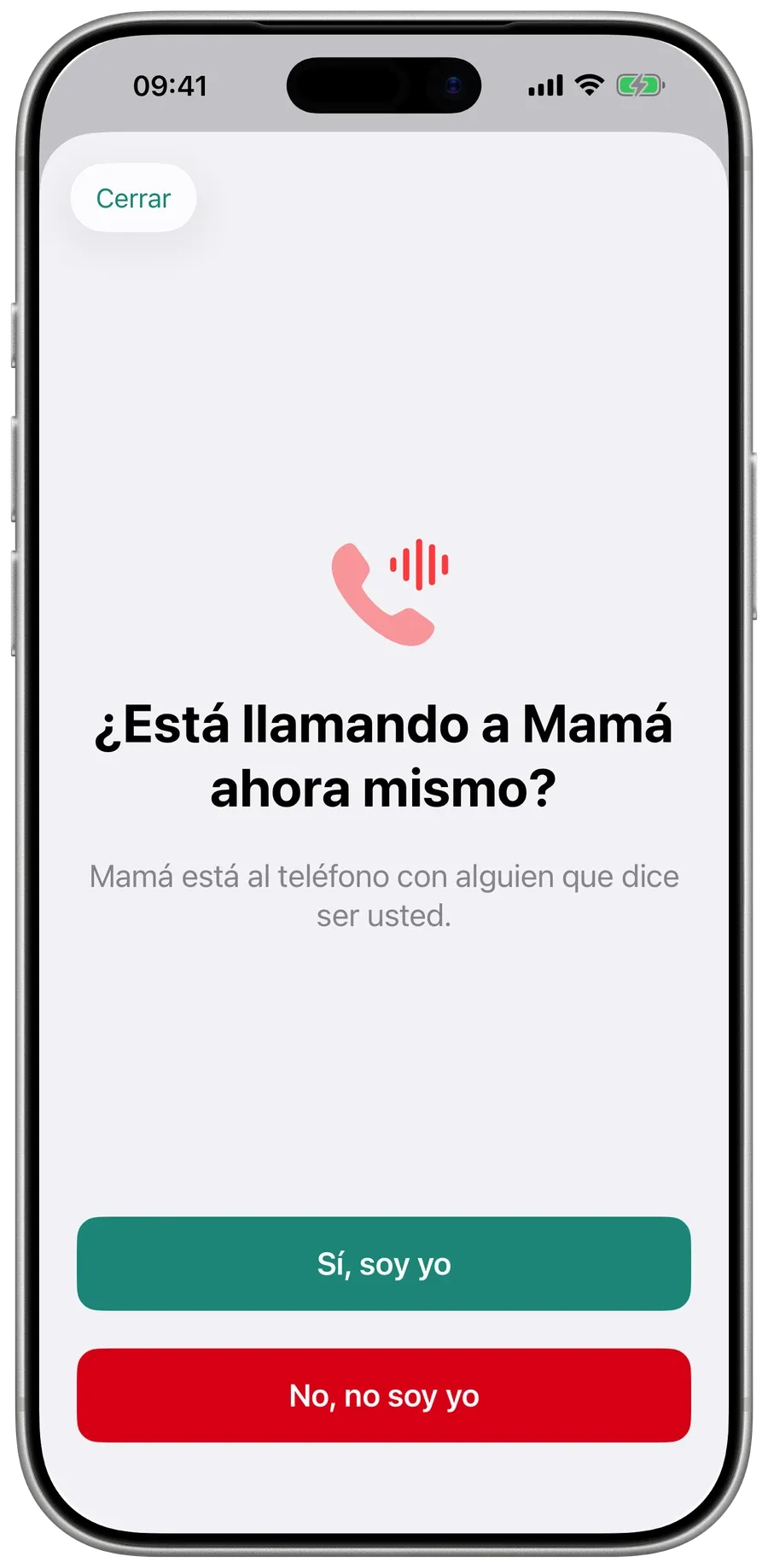 Surewell pregunta a la familia: ¿Está llamando a Mamá ahora mismo? Con Sí, soy yo y No, no soy yo.