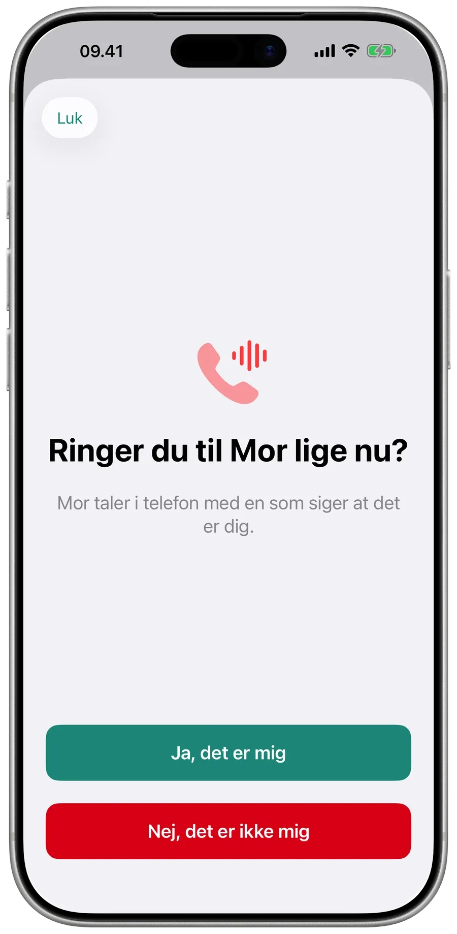 Surewell spørger familien: Ringer du til Mor lige nu? Med Ja, det er mig og Nej, det er ikke mig.