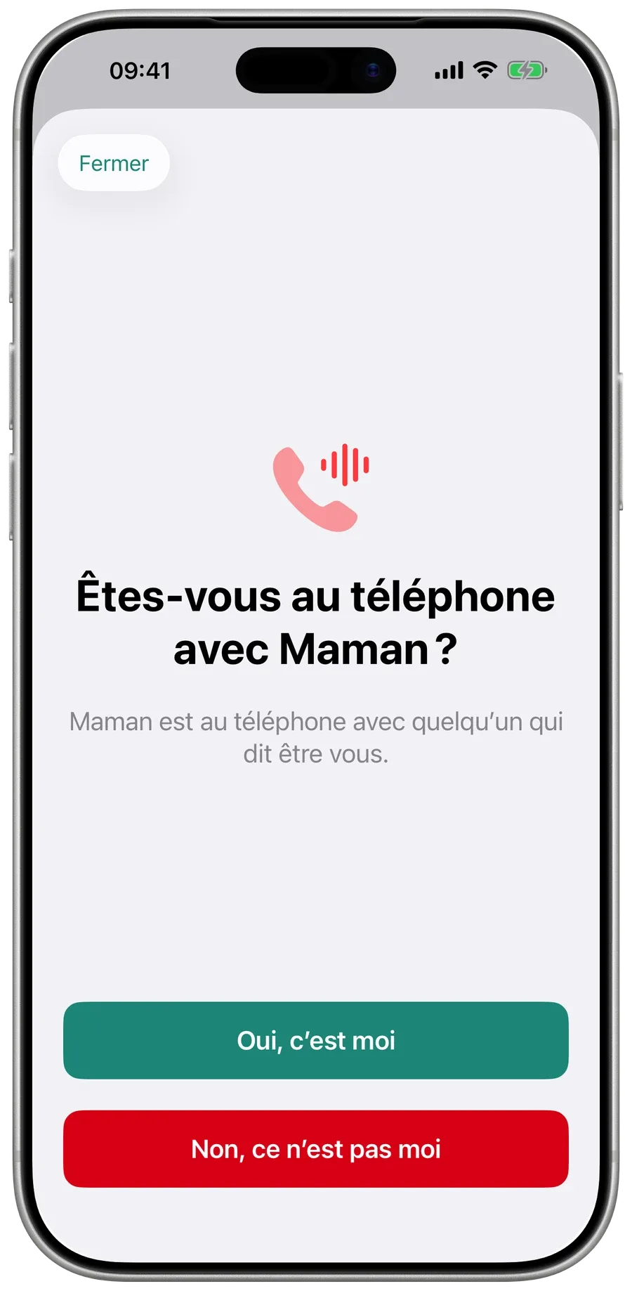 Surewell demande à la famille : Êtes-vous au téléphone avec Maman ? Avec Oui, c’est moi et Non, ce n’est pas moi.