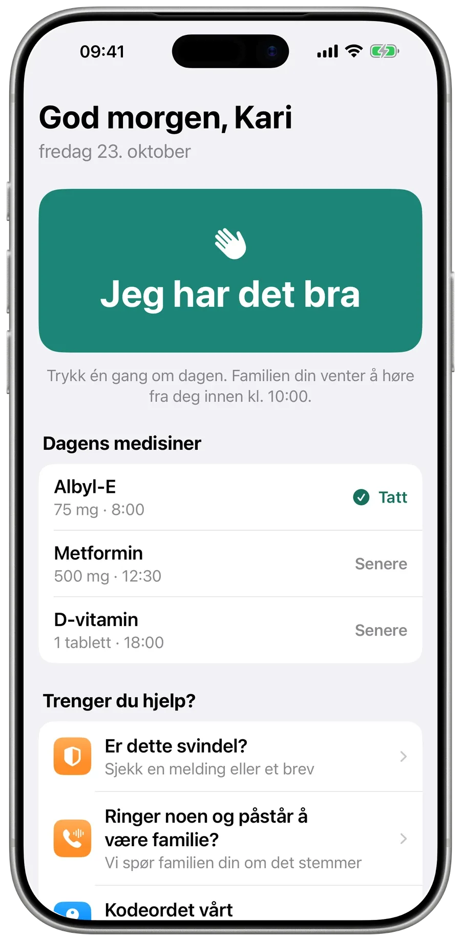 Mammas startskjerm i Surewell: en stor grønn Jeg har det bra-knapp og dagens medisiner.