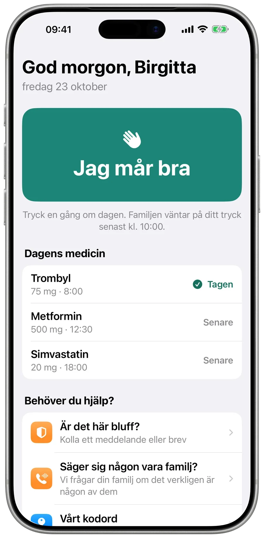 Mammas startskärm i Surewell: en stor grön Jag mår bra-knapp och dagens mediciner.
